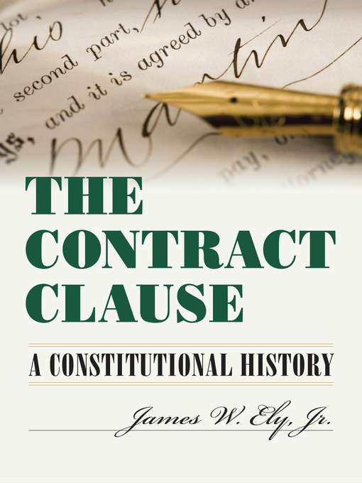 Title details for The Contract Clause by James W. Jr. Ely - Available